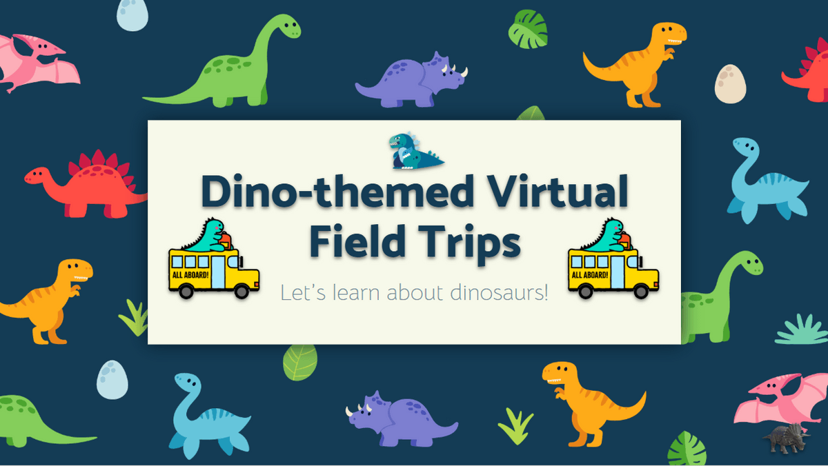 ✨🦕🦖Dino-Bundle! - 🦕2 Virtual Arcades + 🦖5 STEM Challenges + ✨Bonus: Virtual Field Trips