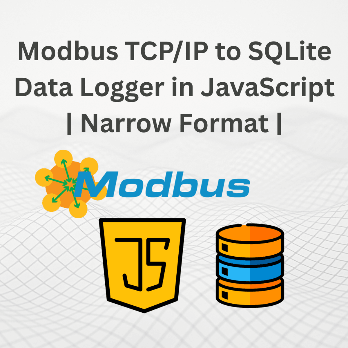 Modbus TCP/IP to SQLite Data Logger in JavaScript | Narrow Format |