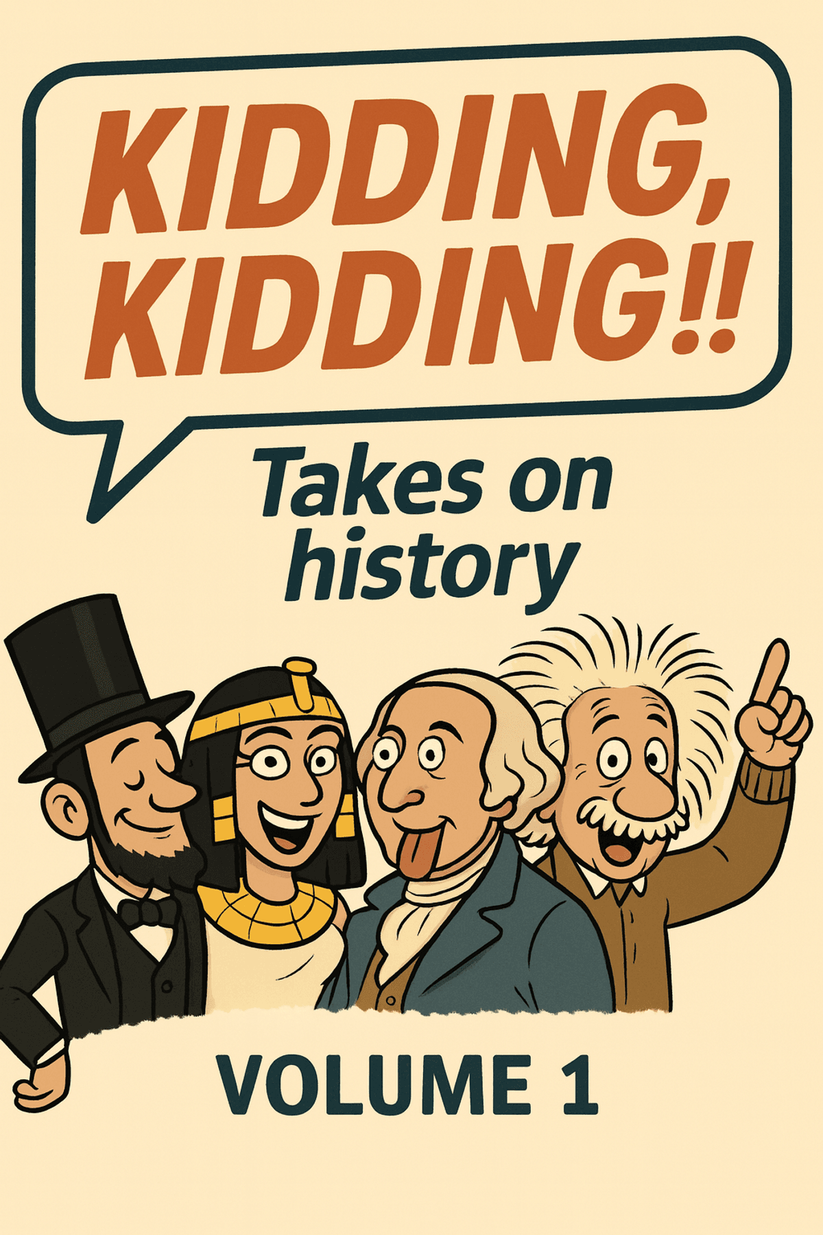 Kidding, Kidding!! Takes on history (Ebook)