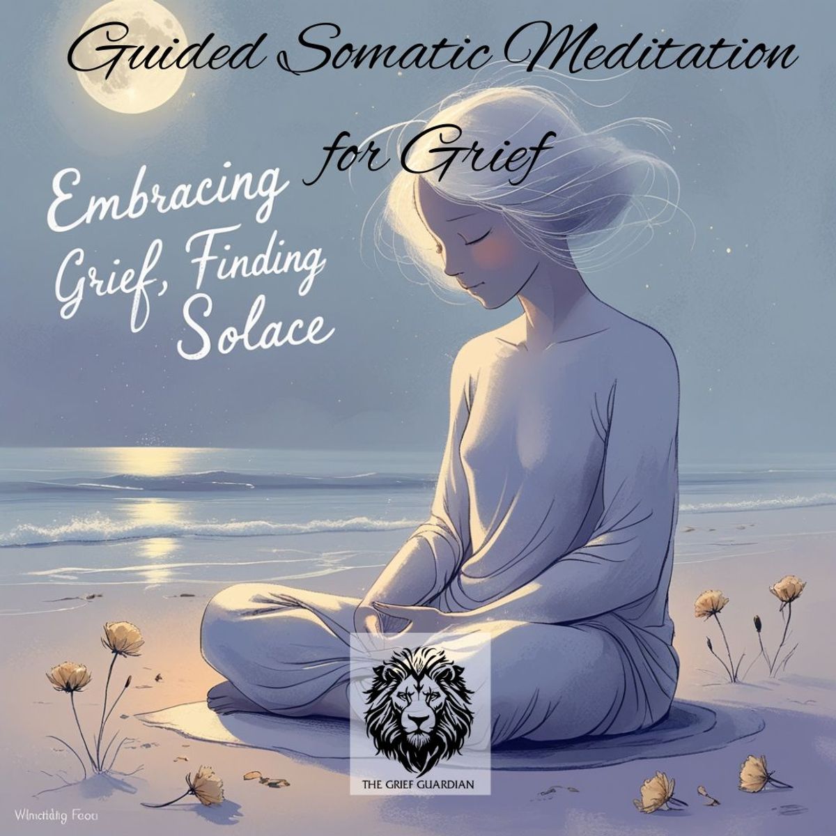 Guided Somatic Meditation for Grief