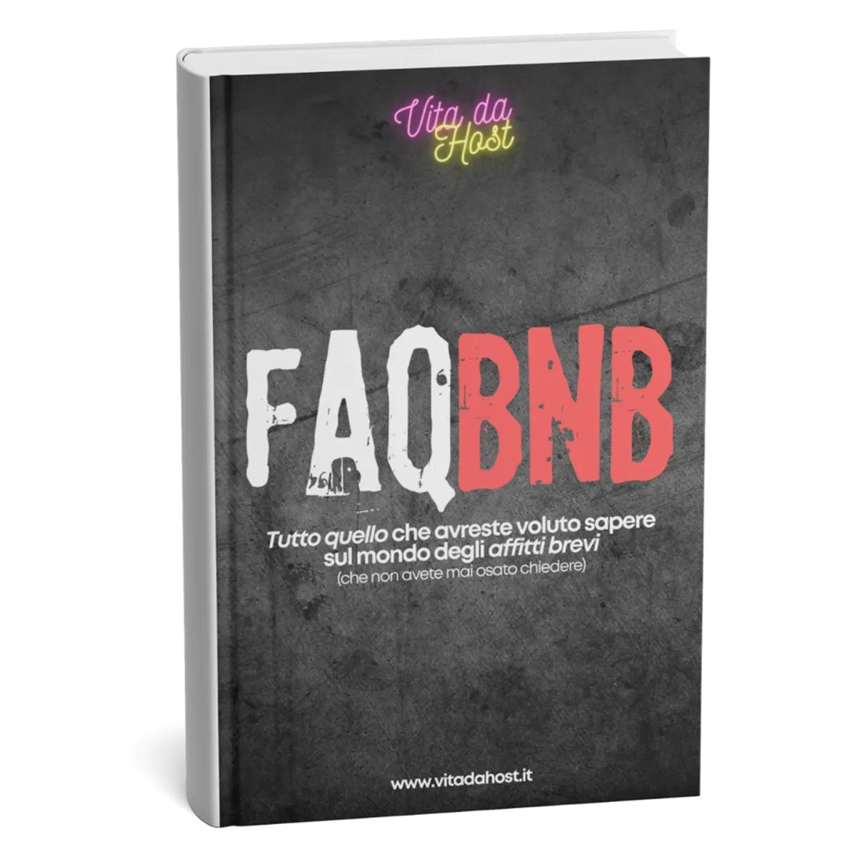 FaqBnb - Il manuale per iniziare con gli Affitti Brevi senza sbagliare nulla.