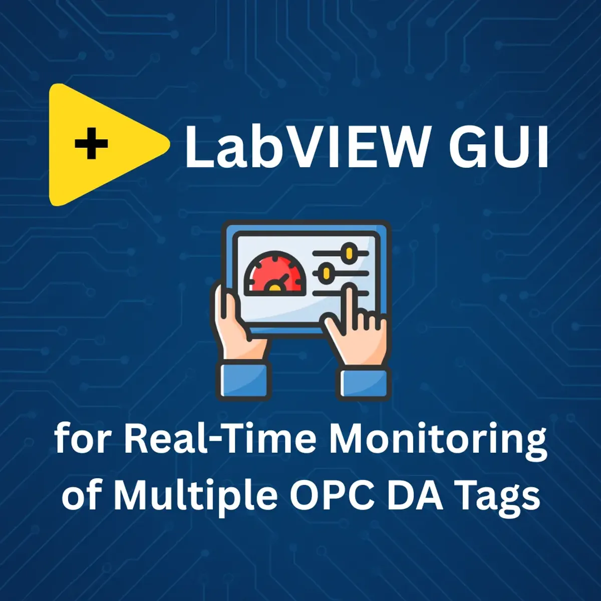 Read and Monitor Real-Time OPC DA Tag in LabVIEW