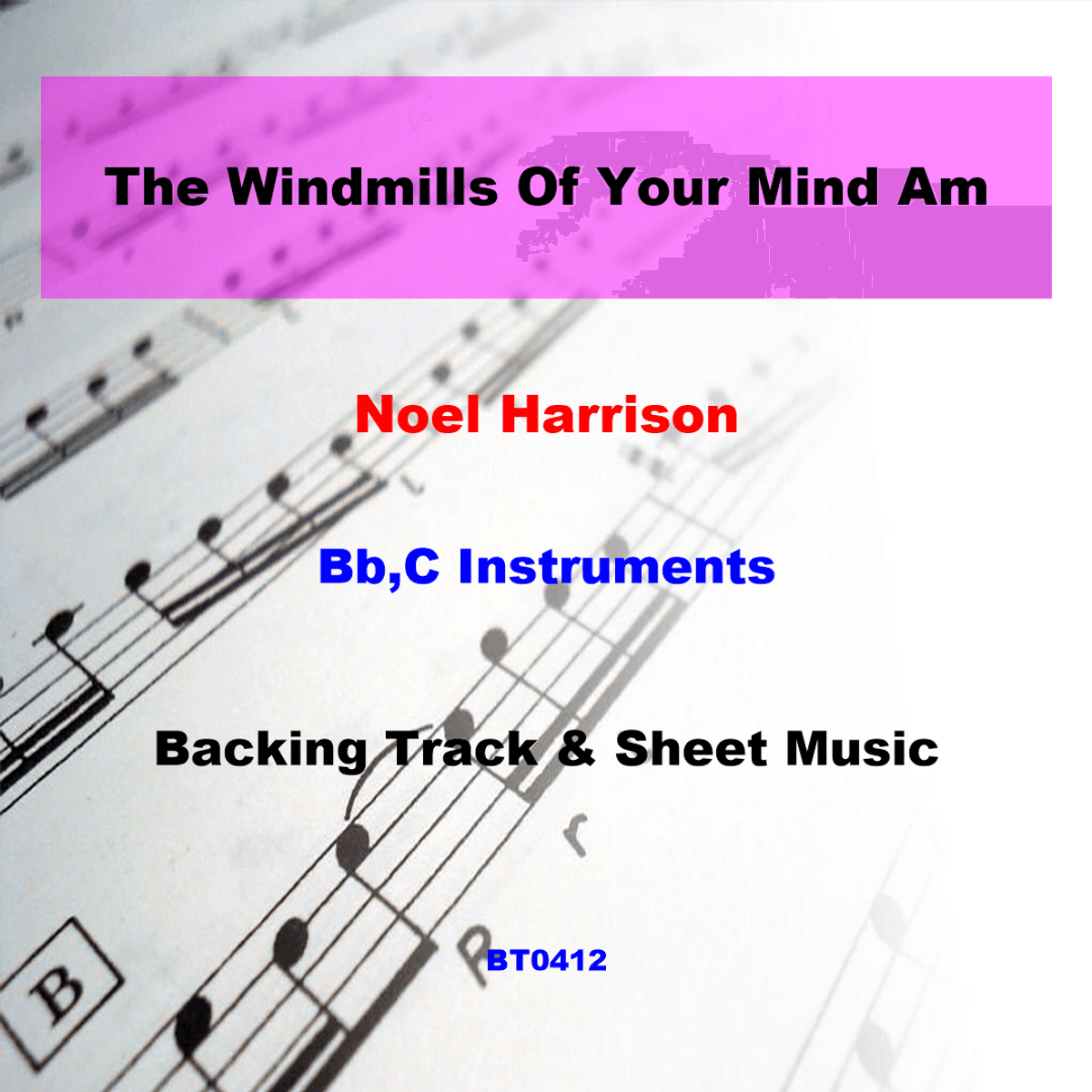 BT0412 The Windmills Of Your Mind in Am Backing Track and Sheet Music