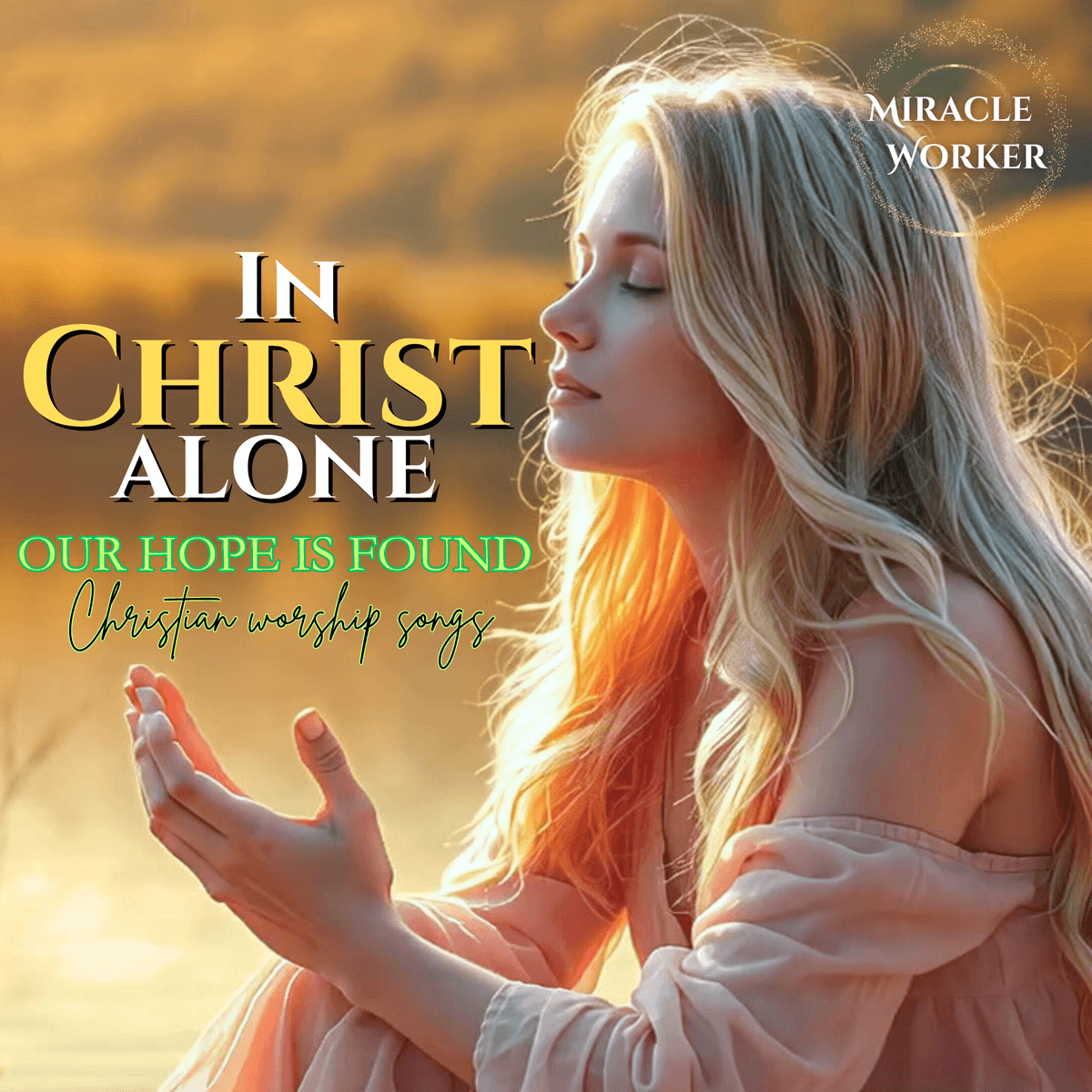 In Christ alone, Our Hope is found | Worship Songs Playlist 2025🙏 | English gospel songs
