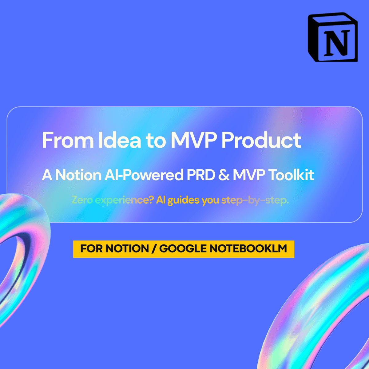 30%Off-[Notion AI Agents Prompts] From Idea to Product: A Notion AI‑Powered PRD & MVP Toolkit