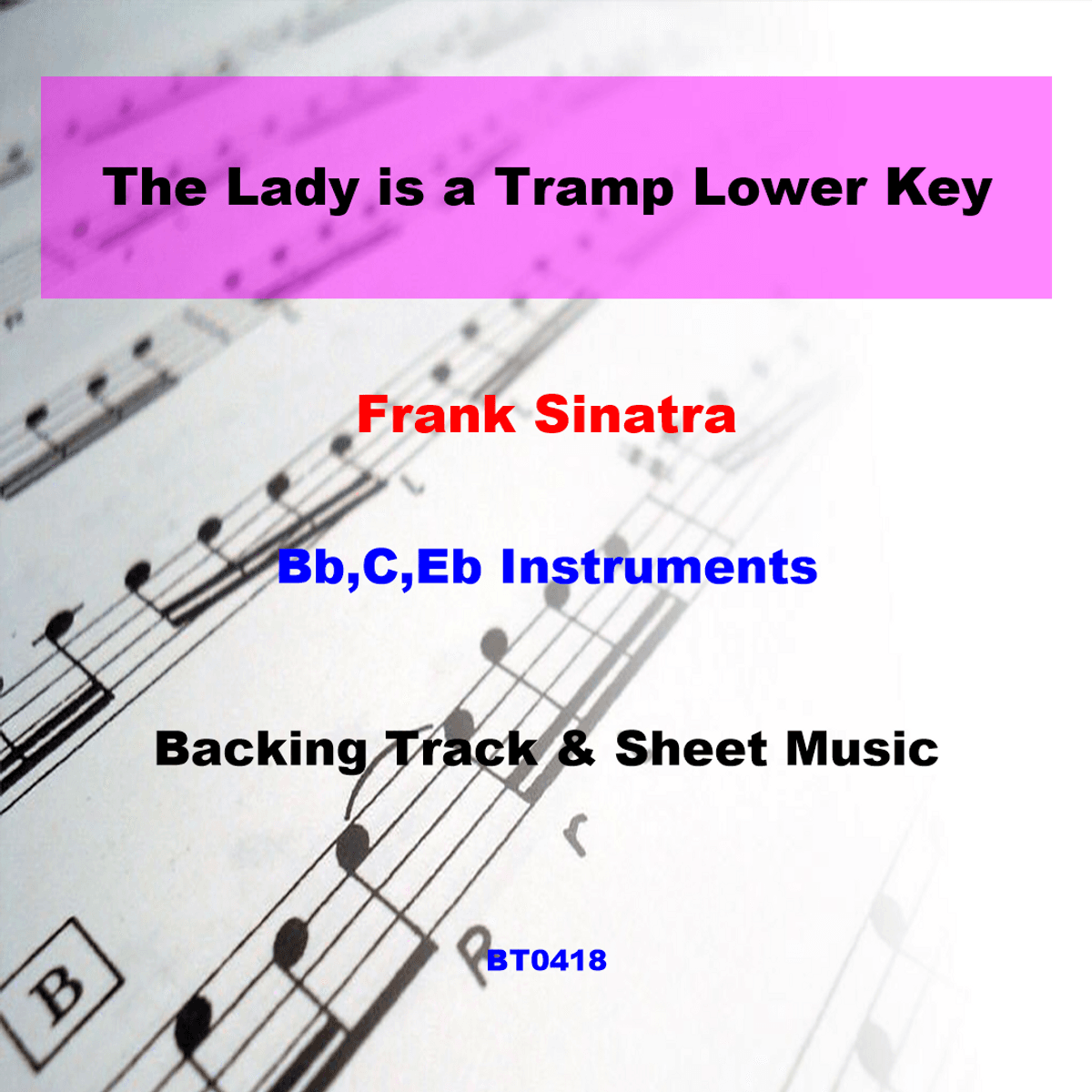 BT0418 The Lady is a Tramp Lower Key Backing Track and Sheet Music