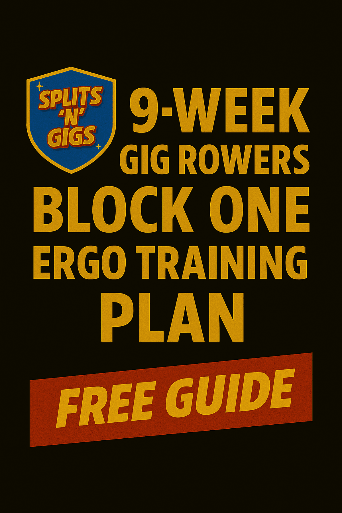 Your Guide to 9-week Gig Rowers Ergo Training - Block One