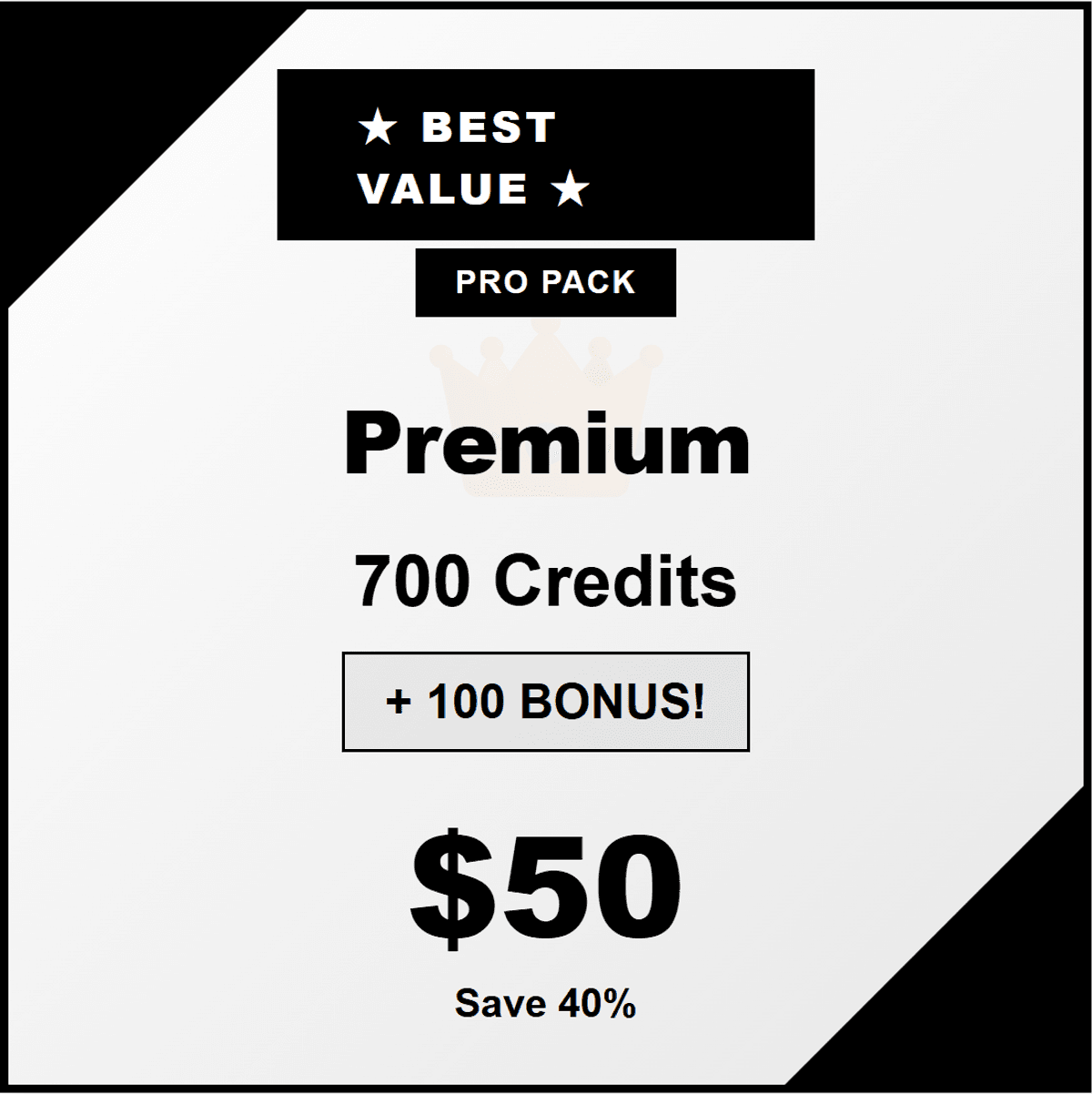 Pro Pack - 700 Credits + 100 Bonus (Best Value)