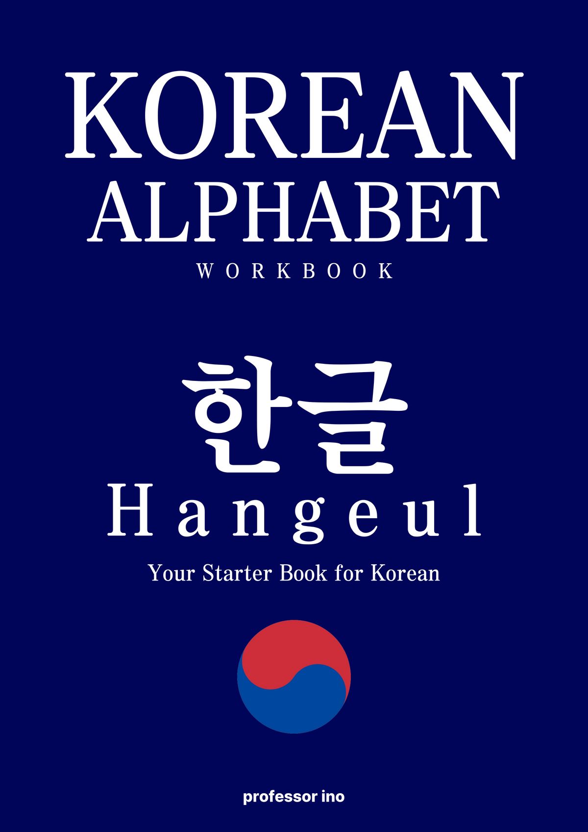 🇰🇷🇺🇸 Master Hangeul in Just 1 Week! [Korean Alphabet Workbook]