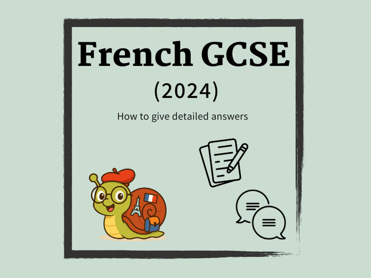 KS4 French GCSE - How to create detailed answers