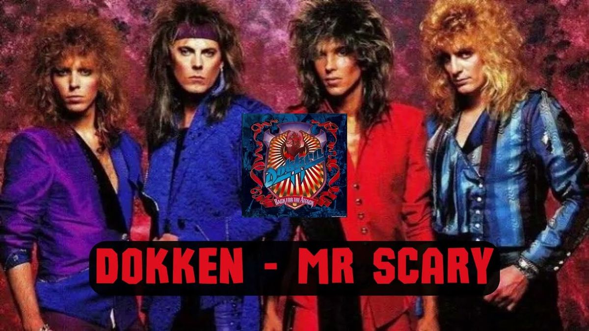 Dokken - Mr. Scary