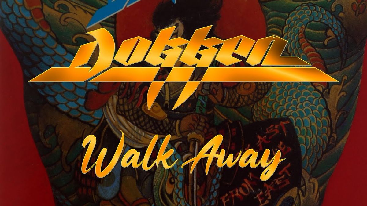 Dokken - Walk Away