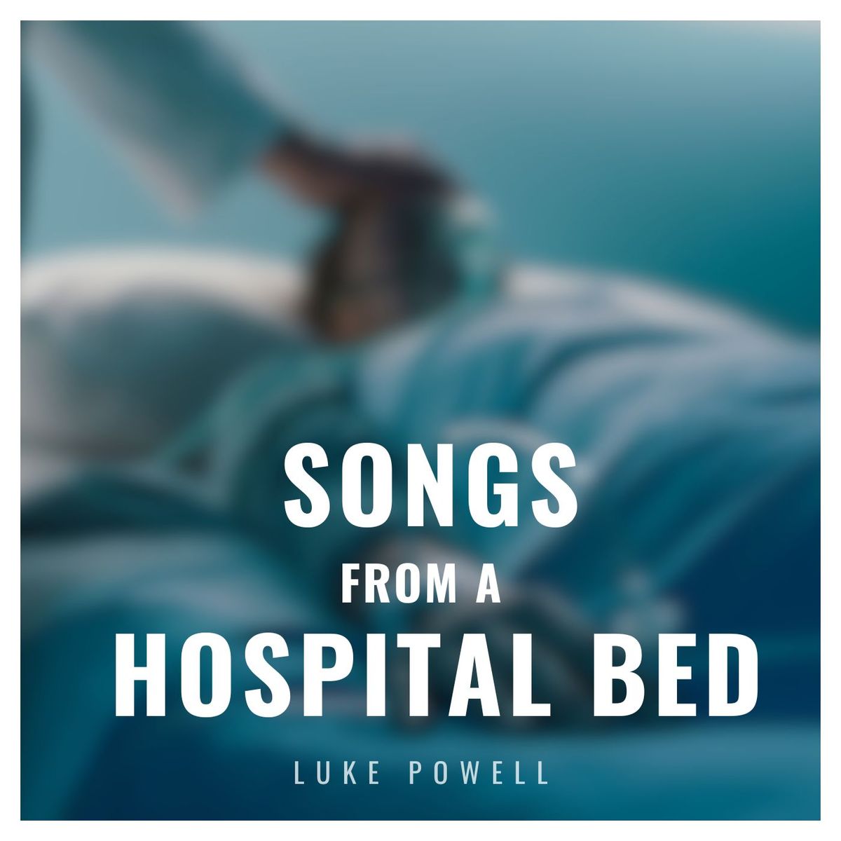 Songs From a Hospital Bed