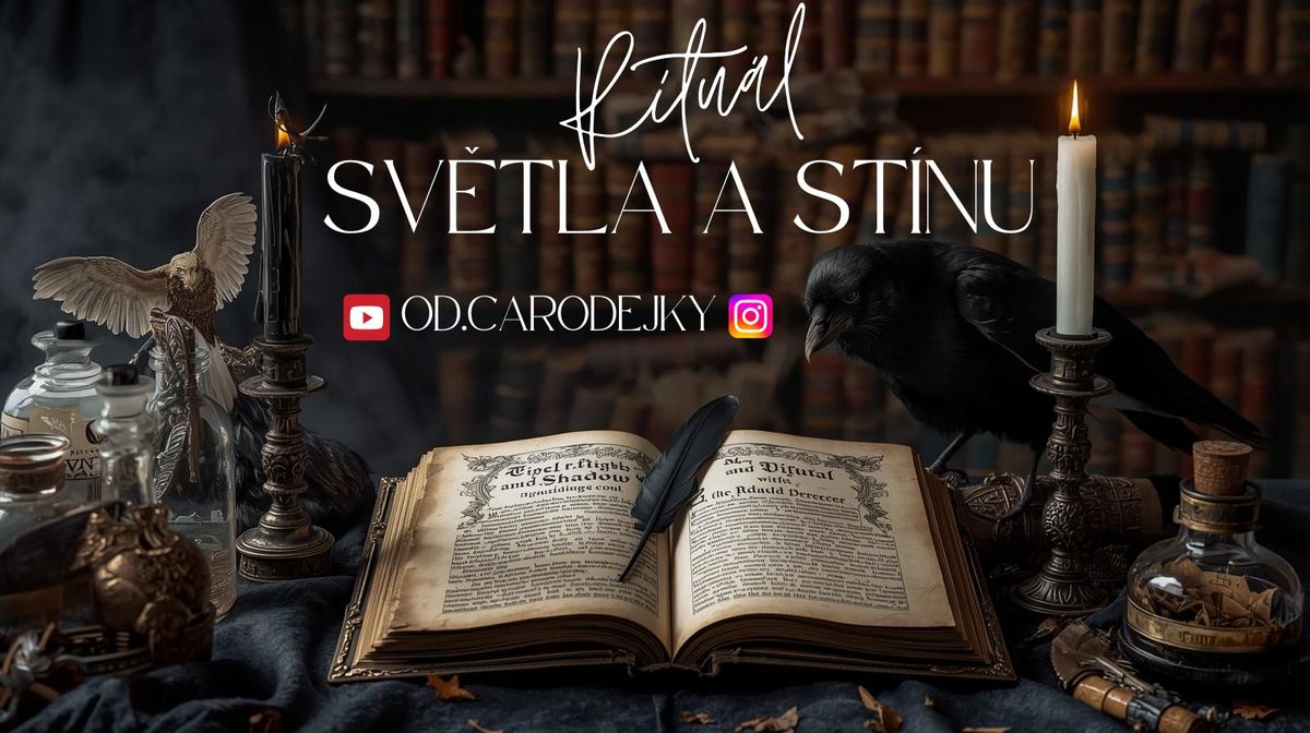 Rituál světla a stínu