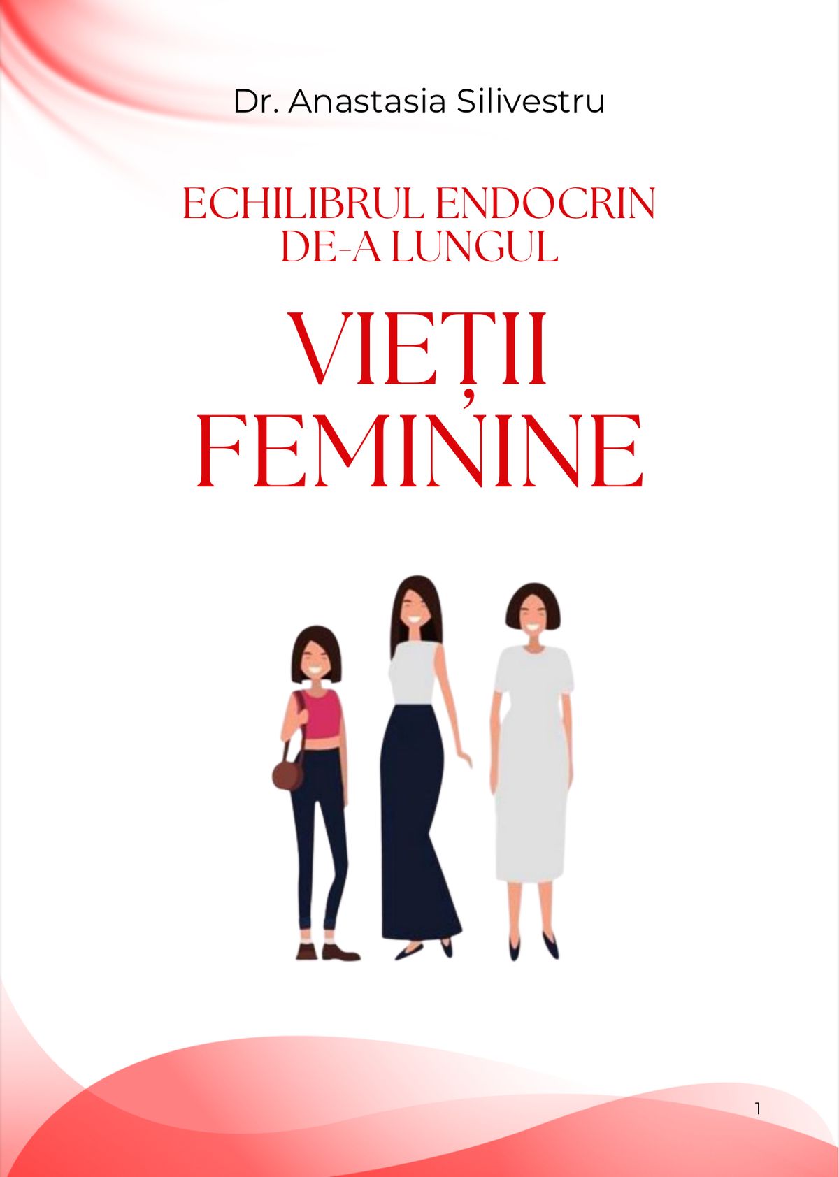 ECHILIBRUL ENDOCRIN DE-A LUNGUL VIEȚII FEMININE