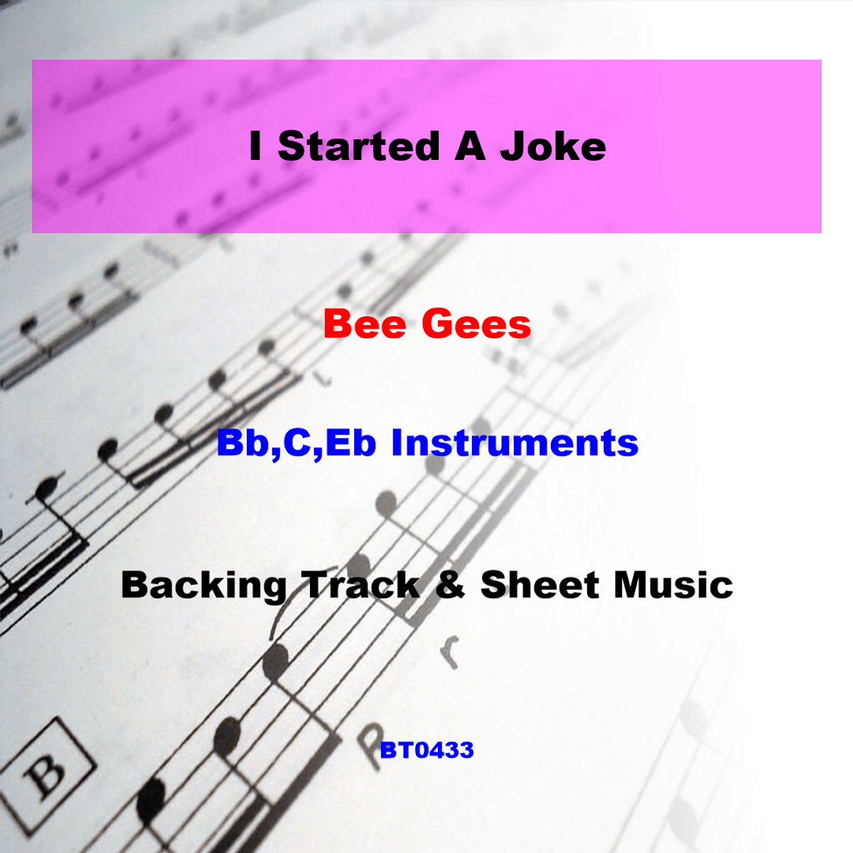 BT0433 I Started A Joke Backing Track and Sheet Music