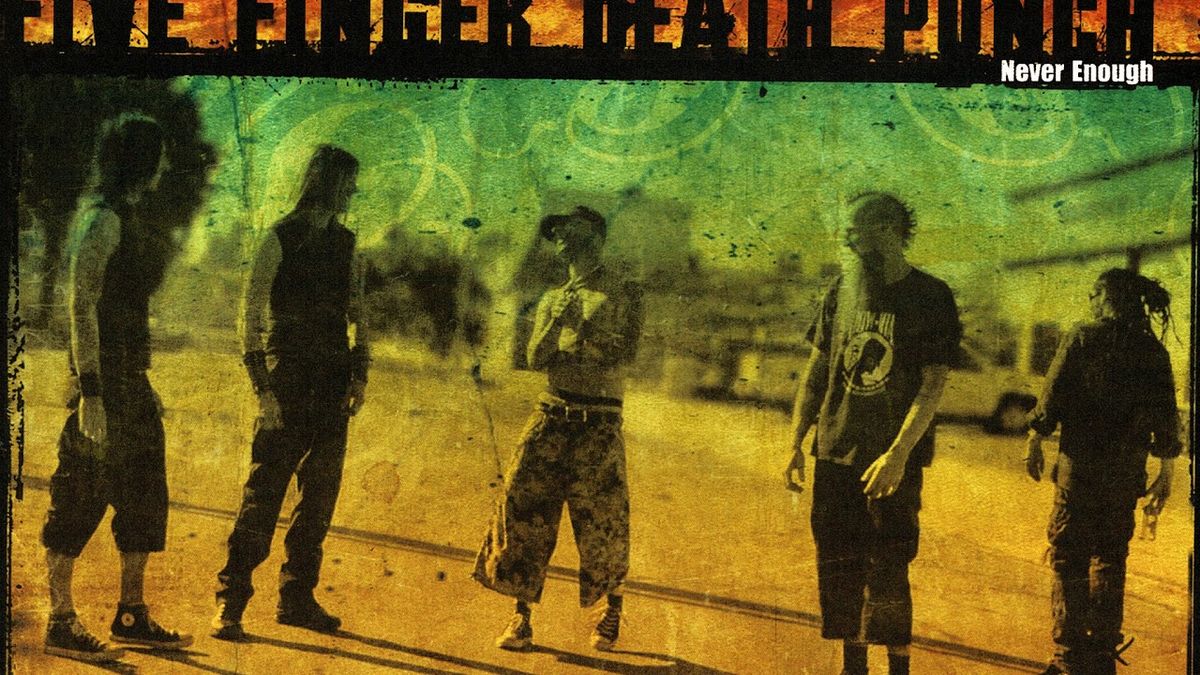 Five Finger Death Punch - Never Enough