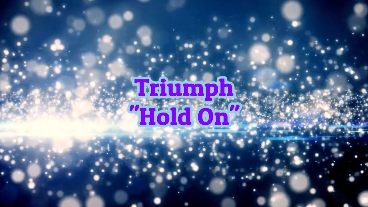 Triumph - Hold On