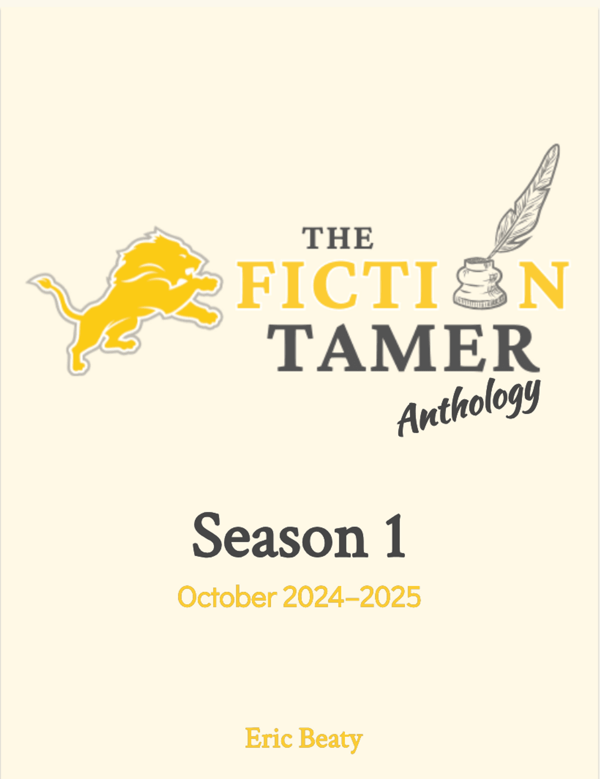 🦁 The Fiction Tamer, Season 1: October 2024–2025