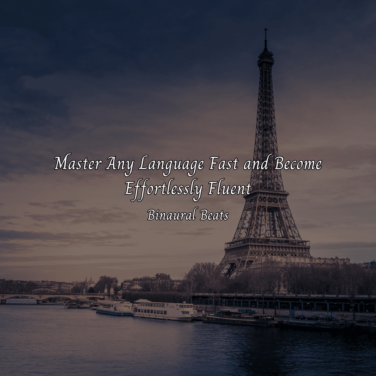 Master Any Language Fast and Become Effortlessly Fluent