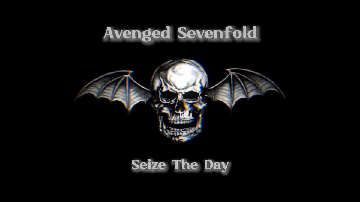 Avenged Sevenfold - Seize the Day