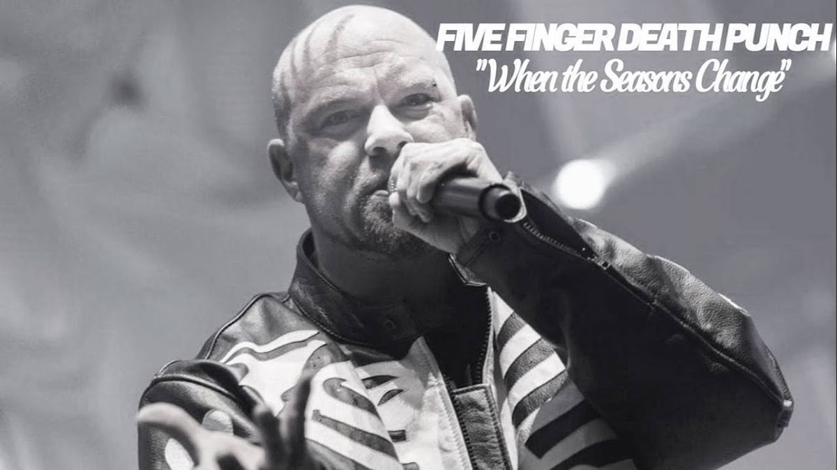 Five Finger Death Punch - When The Seasons Change