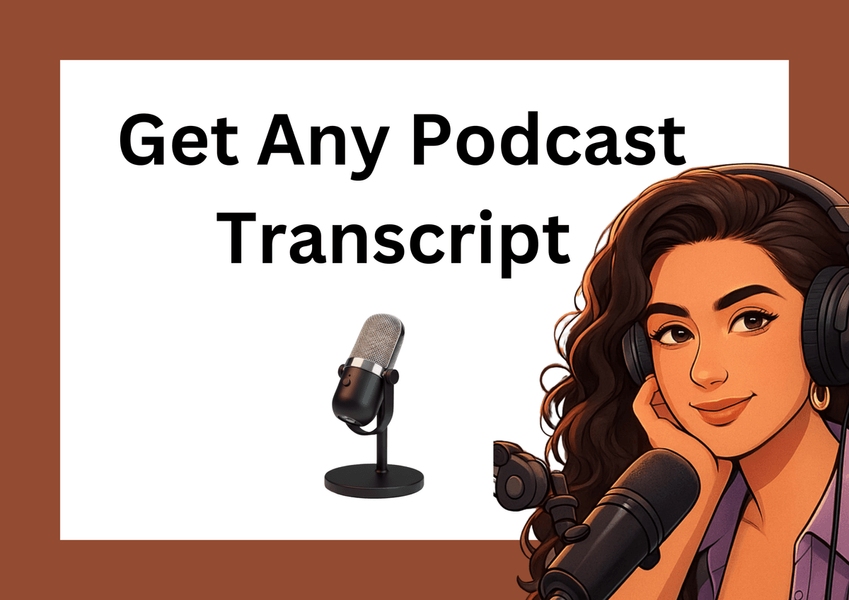 Get Any Podcast Transcript