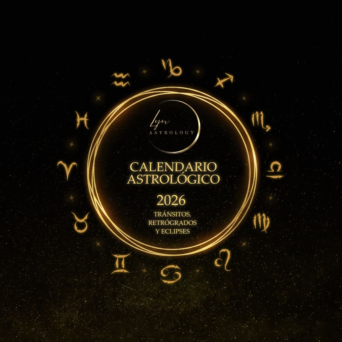 ✨ Calendario Astrológico para 2026: ¡Todas las Fases Lunares, Retrógrados y Cambios de Signo!