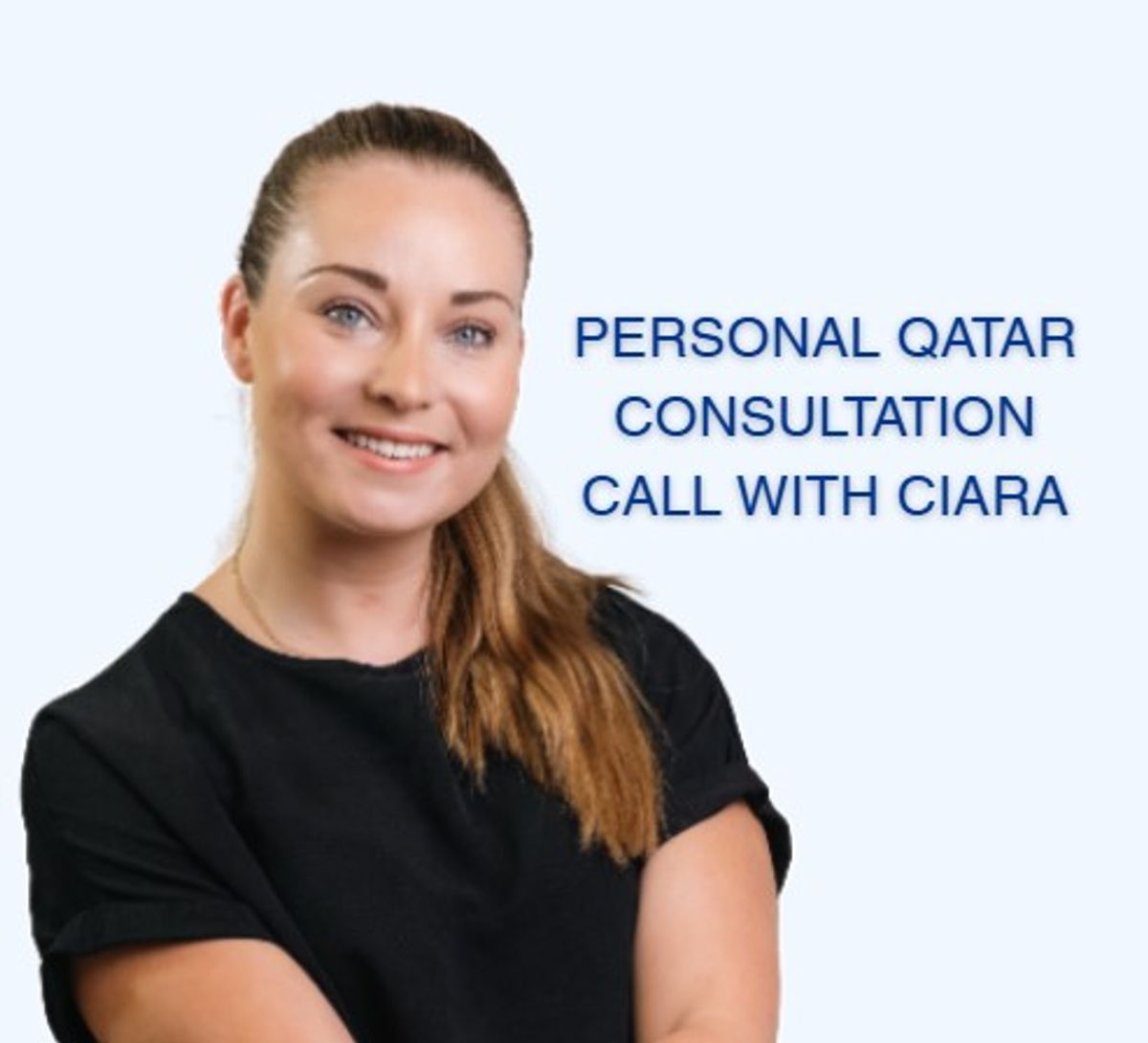Personal Qatar Consultation with Ciara (30 mins)