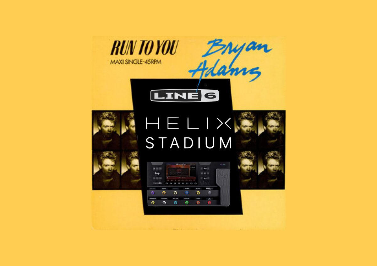 Run to You Helix Stadium Chorus Preset