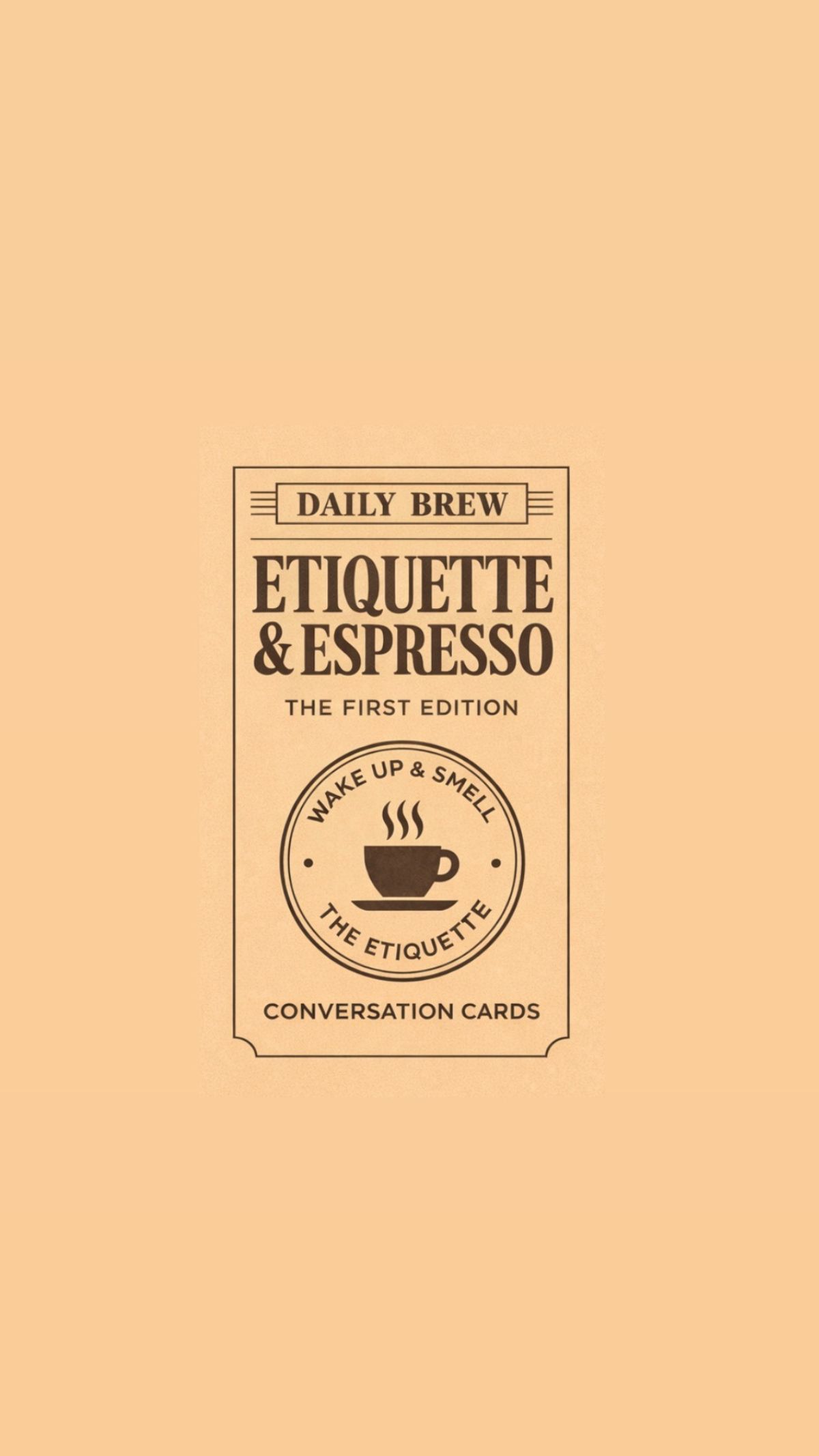 Etiquette & Espresso: The First Edition (Conversation Cards)