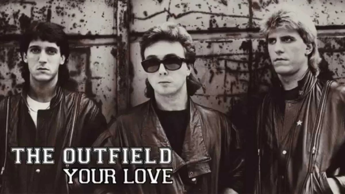 The Outfield - Your Love