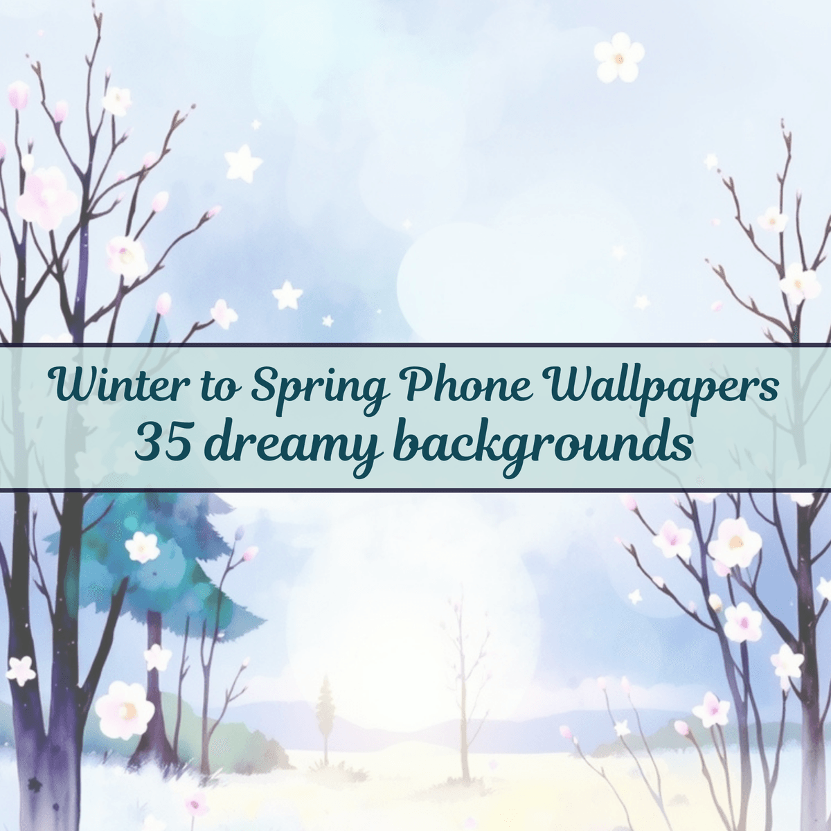 Winter to Spring Phone Wallpapers · 35 Dreamy Backgrounds