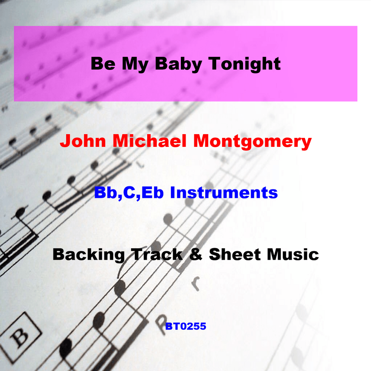 BT0255 Be My Baby Tonight Backing Track and Sheet Music