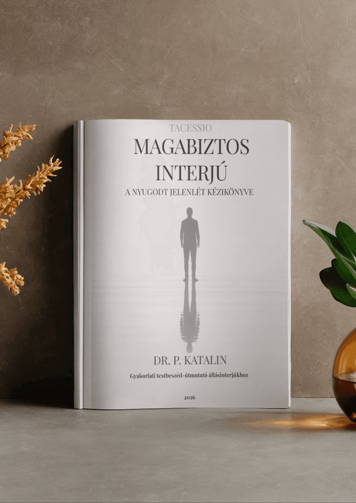 Magabiztos Interjú – A Nyugodt Jelenlét Kézikönyve
