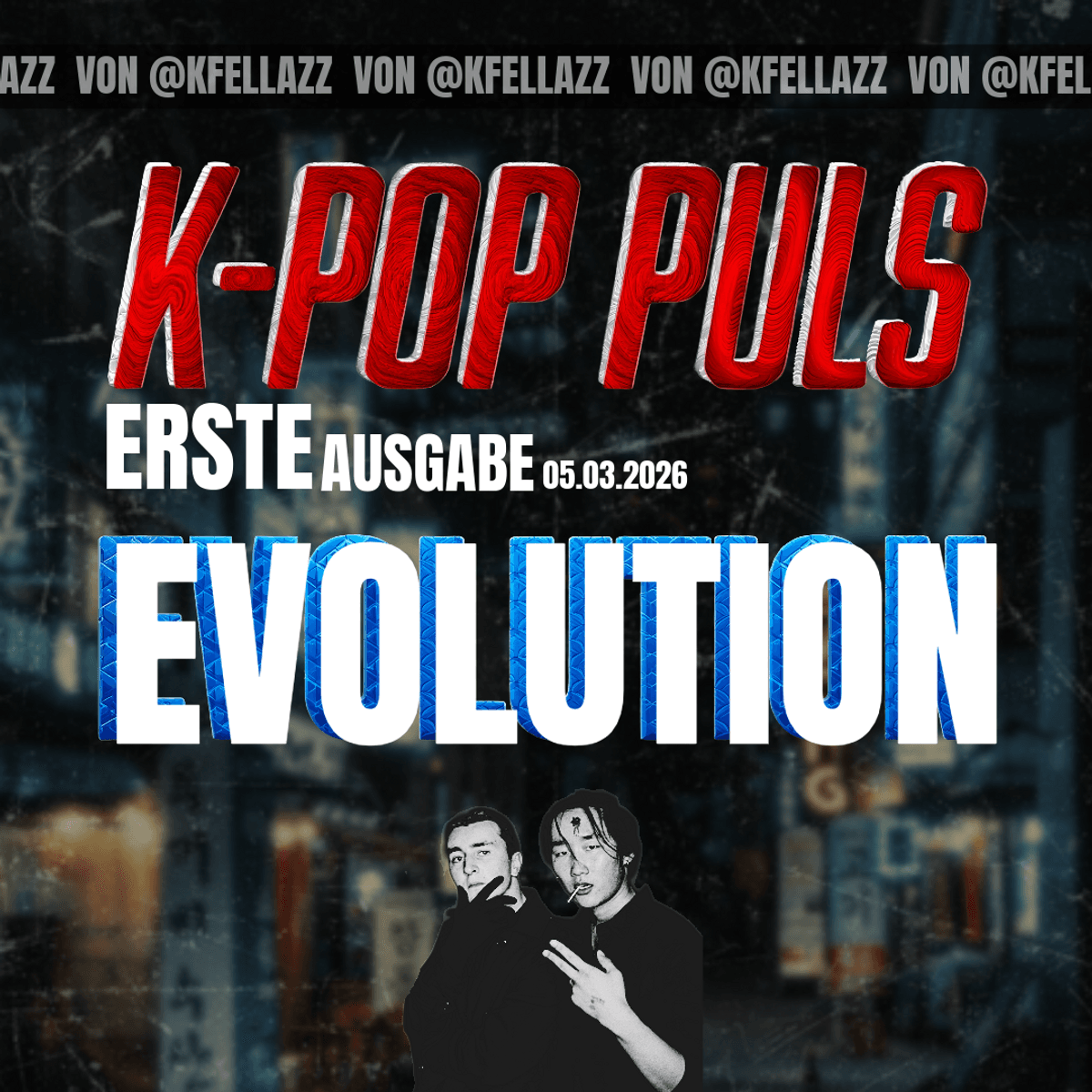 K-POP PULS by KFELLAZZ: #1 EVOLUTION