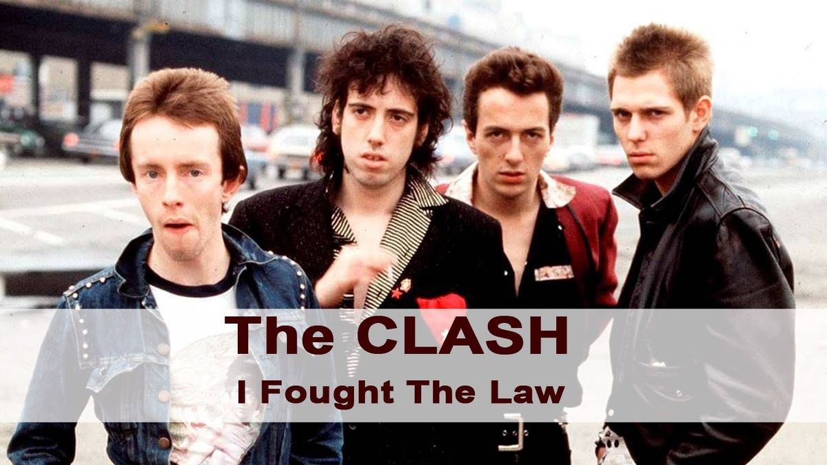 The Clash - I Fought the Law