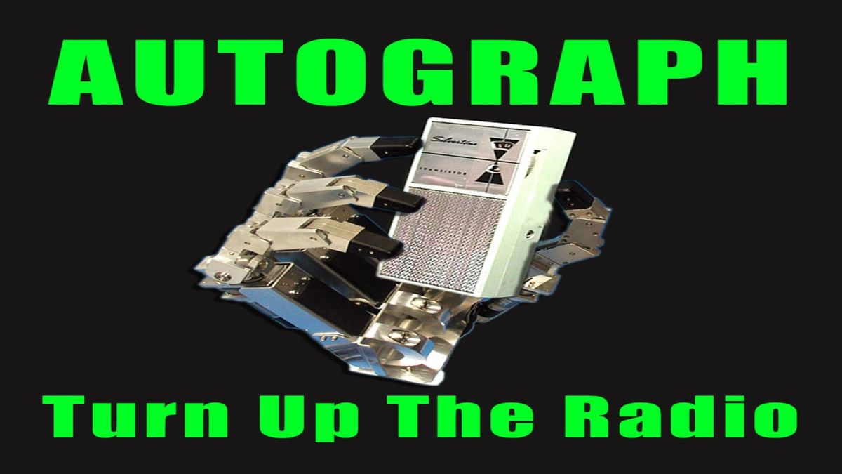 Autograph - Turn Up The Radio