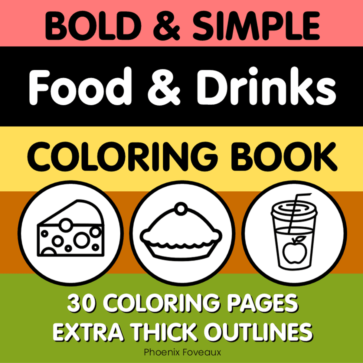 Bold and Simple Food and Drinks Coloring Book DIGITAL VERSION (printable)