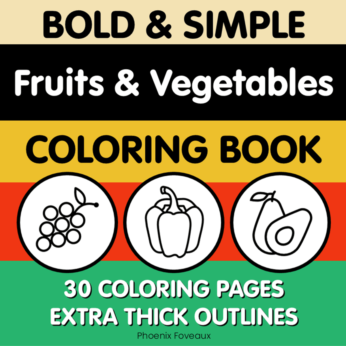 Bold and Simple Fruits and Vegetables Coloring Book DIGITAL VERSION (printable)