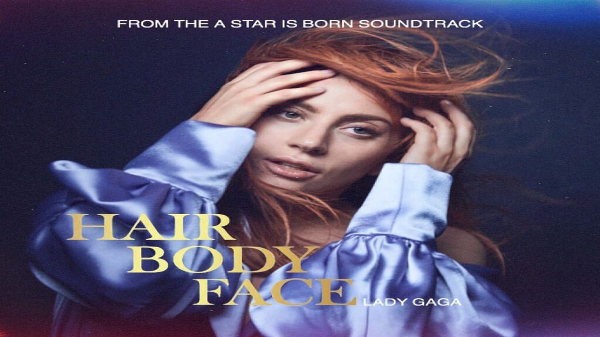 A Star Is Born - Hair Body Face