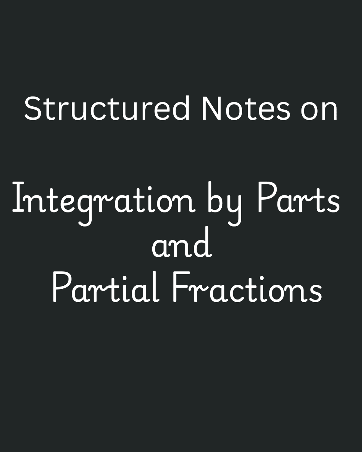 Special Notes on Integration by Parts and Partial Fractions(handwritten ...