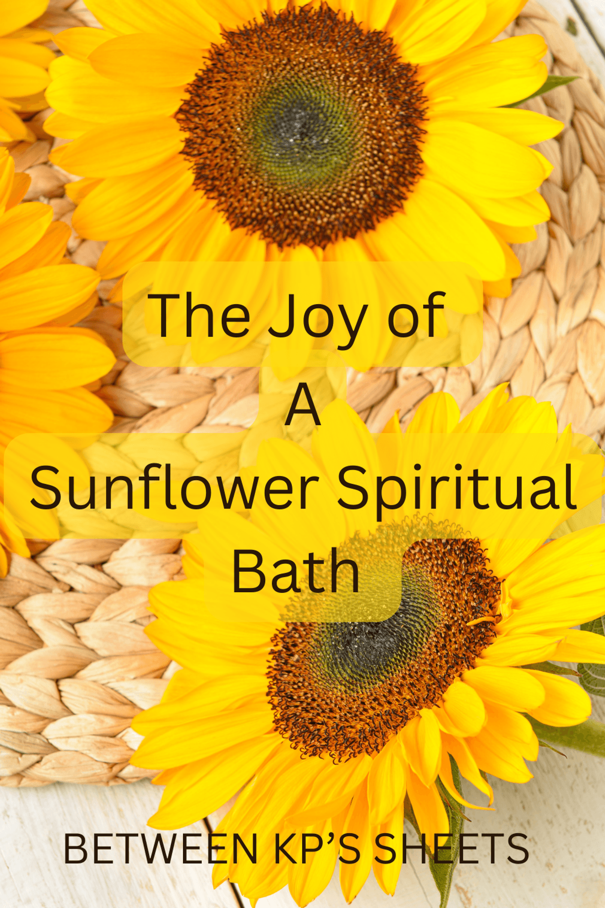 Sunflower Spiritual Bath Recipe (For Cleansing, Attraction & Radiance)