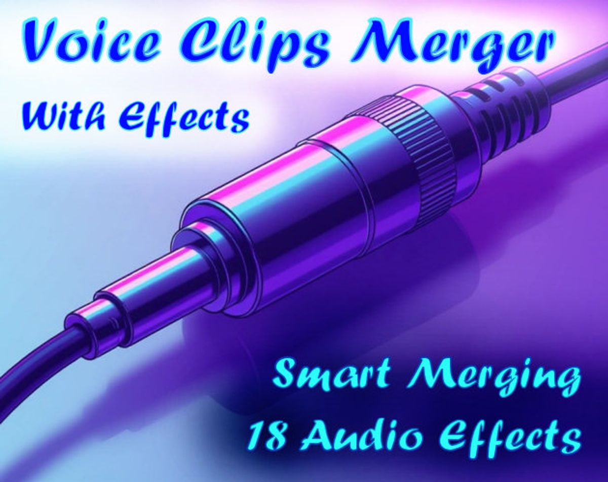 Voice Clips Merger With Effects