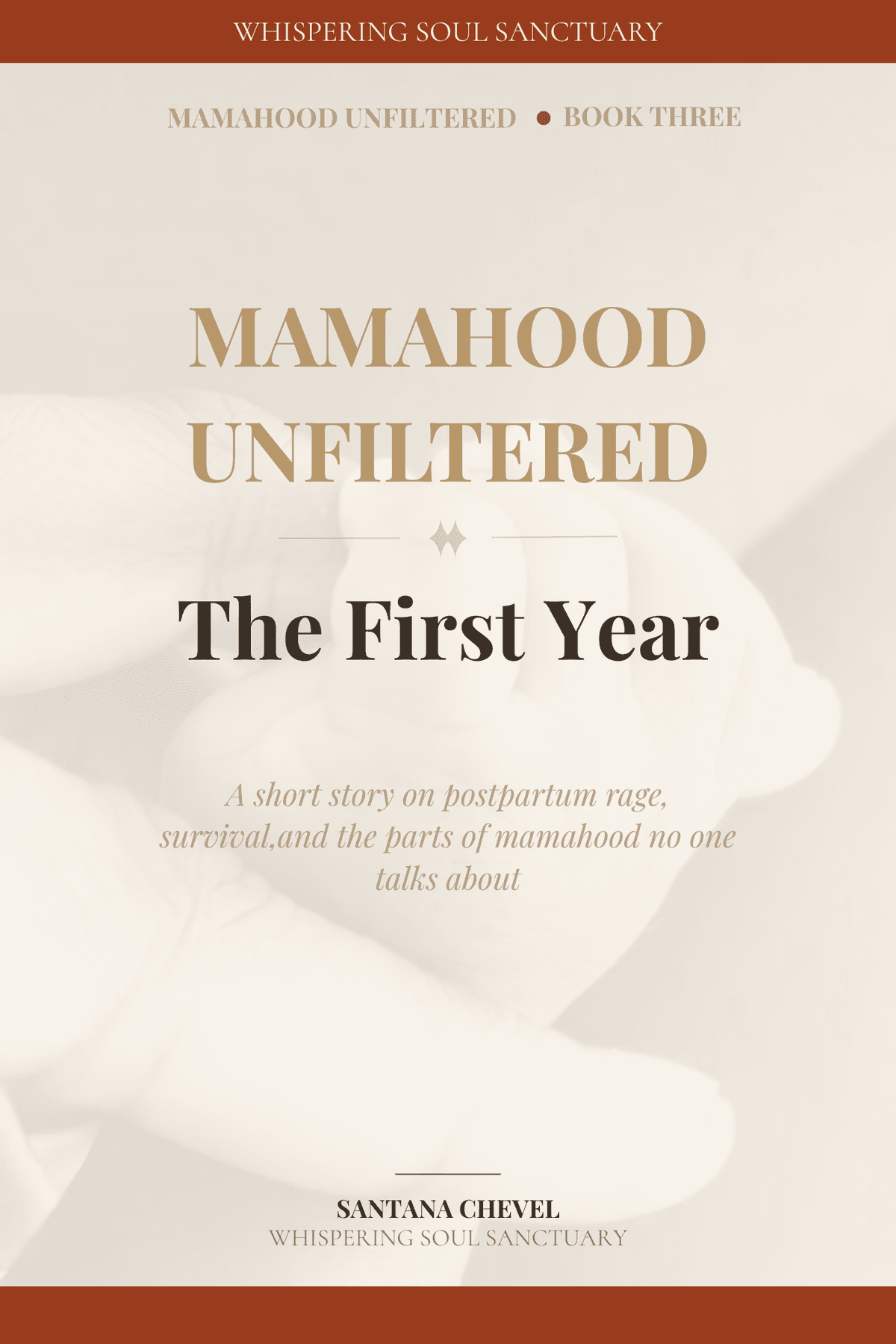 Mamahood Unfiltered · Book 3 - The First Year