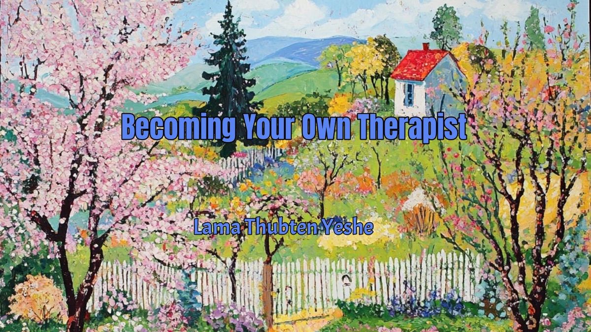 Becoming Your Own Therapist: Offers timeless wisdom on observing the mind with mindfulness, transforming negative patterns, and cultivating lasting inner peace through the awakening of self-nature