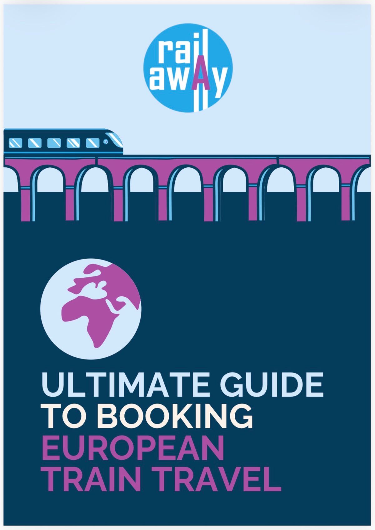 Ultimate Guide to Booking European Train Travel - Digital Copy