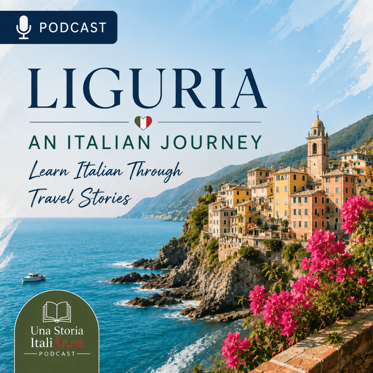 LIGURIA - AN ITALIAN JOURNEY  Learn Italian Through Travel Stories