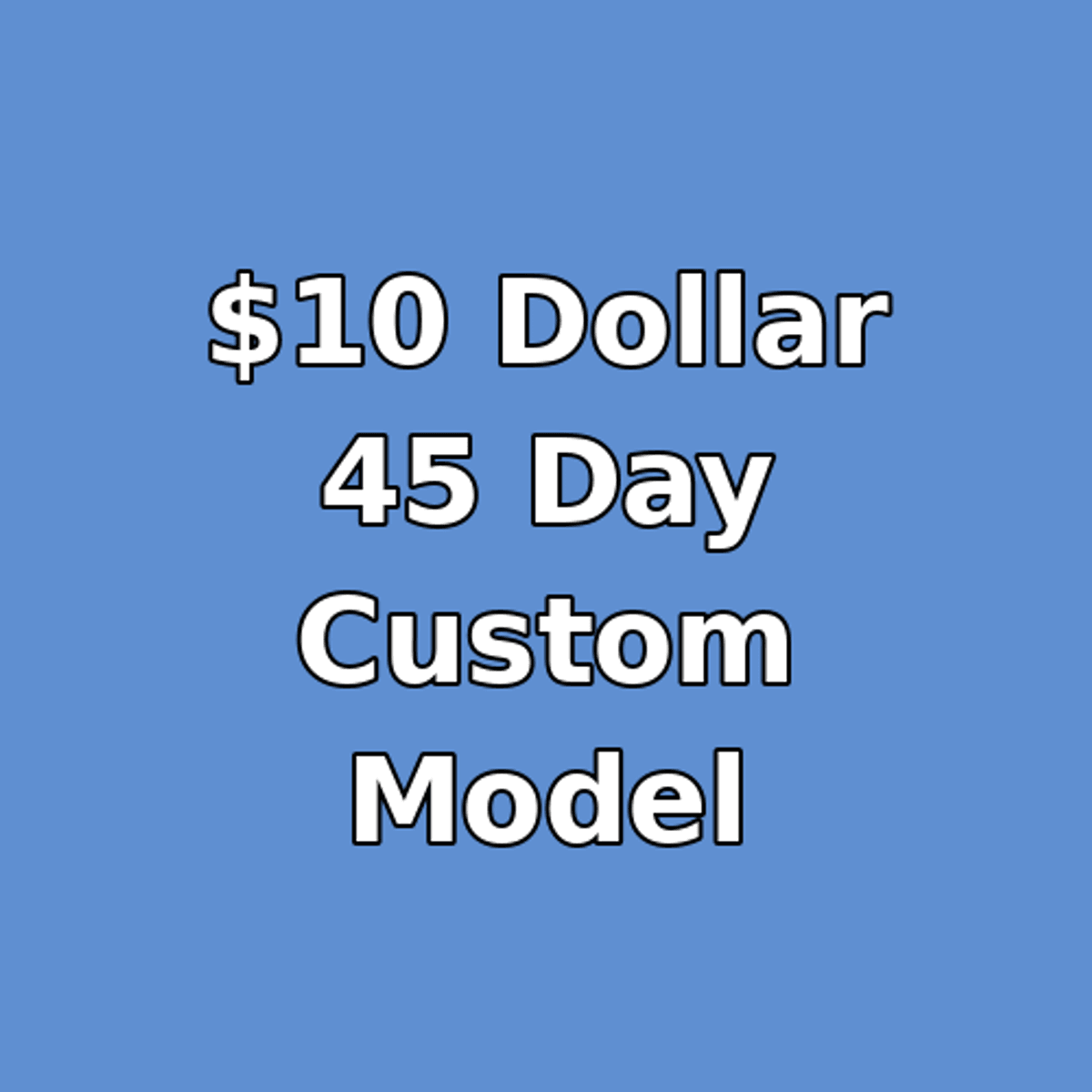 Model - 45 Days - $10 - Zombie Escape