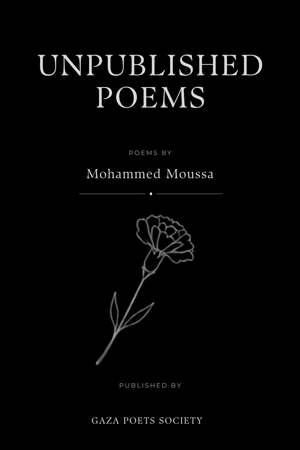 Unpublished Poems, Mohammed Moussa, Poetry Anthology
